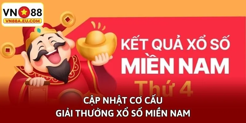 Cập nhật cơ cấu giải thưởng xổ số miền Nam